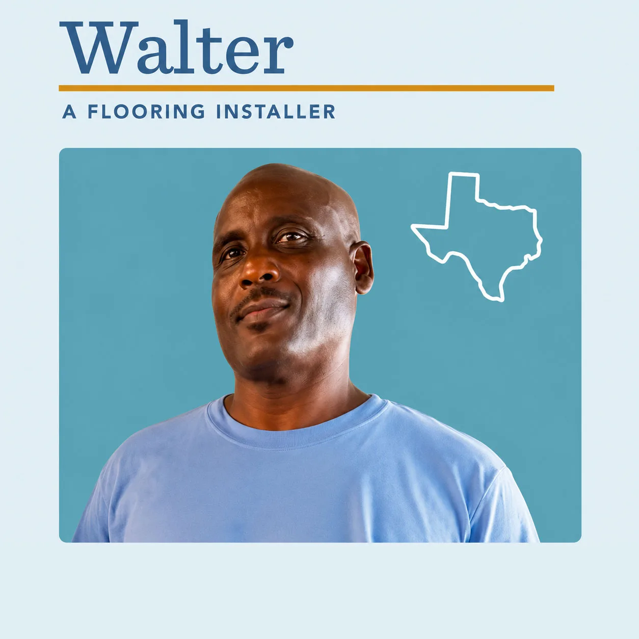 Walter, a flooring installer from Texas and FCIF grant recipient, with the text 'faced the unimaginable'